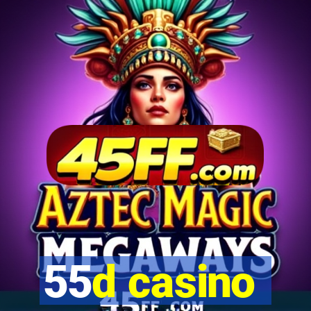 55d casino